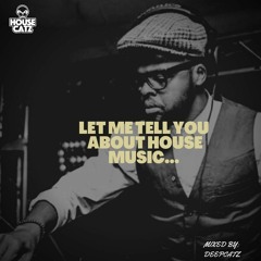 DeepCatz - Let Me Tell You About House Music..WAV