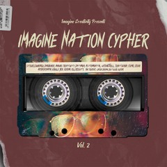 Imagine Nation Cypher Vol. 2 (Remixed) **SoundCloud Exclusive**