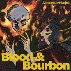 Blood and Bourbon
