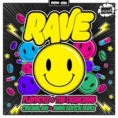 Playboyz & The Crunchers - R.A.V.E. (Manu Kenton Remix)