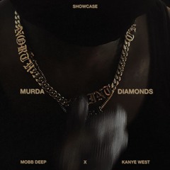 Murda Diamonds (Kanye West x Mobb Deep)