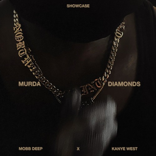 Murda Diamonds (Kanye West x Mobb Deep)