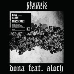 Premiere #102 Dona feat. Aloth - AIWS [MNQ 138]