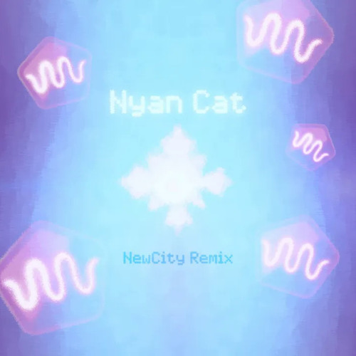 daniwell - Nyan Cat (NewCity Remix)