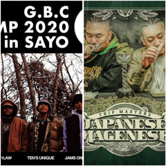 G.B.C CAMP - " REAL LOVE "  ×  ジャパニーズマゲニーズ -最後の一本 feat. J-REXXX