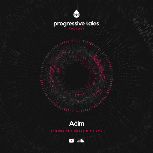 46 Guest Mix I Progressive Tales with Aćim
