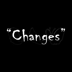 Changes