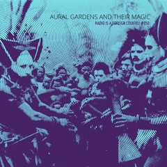 Aural Gardens & their Magic (PNG) (RIAFC 050)