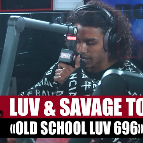[Exclu] Savage Toddy "Old School Luv 696" ft Luv Resval #PlanteRap