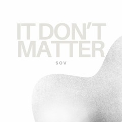 It Don't Matter (feat. Breana Marin)