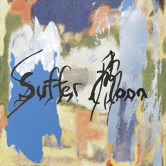 Suffer Moon Radio with Will August Park