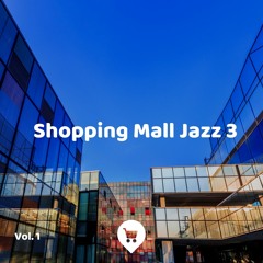 Shopping Mall Jazz 3
