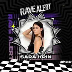 RaveCast132 - Sara Krin