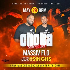 Choka @ Singh's Early Warm 5/29/21 @vexthedj #MassivFlo