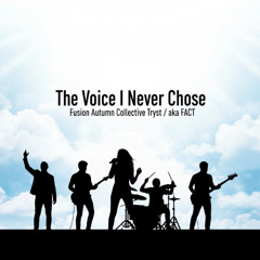 The Voice I Never Chose V2