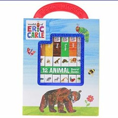 {READ} 🌟 World of Eric Carle, My First Library Animal Board Book Block 12-Book Set - PI Kids     P