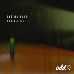 Oddcast 105 Fatima Hajji