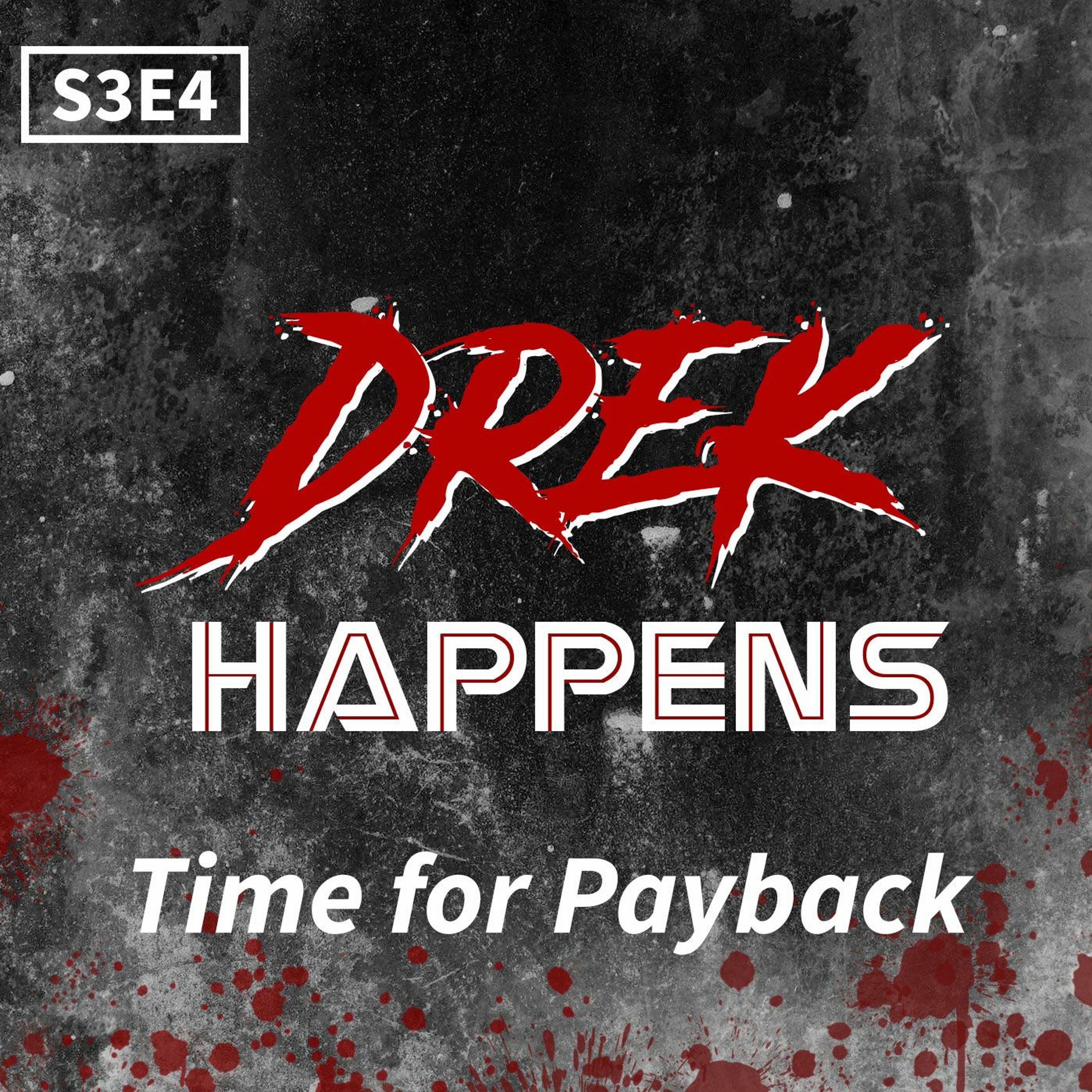 S3 #4 Time For Payback