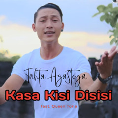 Kasa Kisi Disisi (feat. Queen Tone)