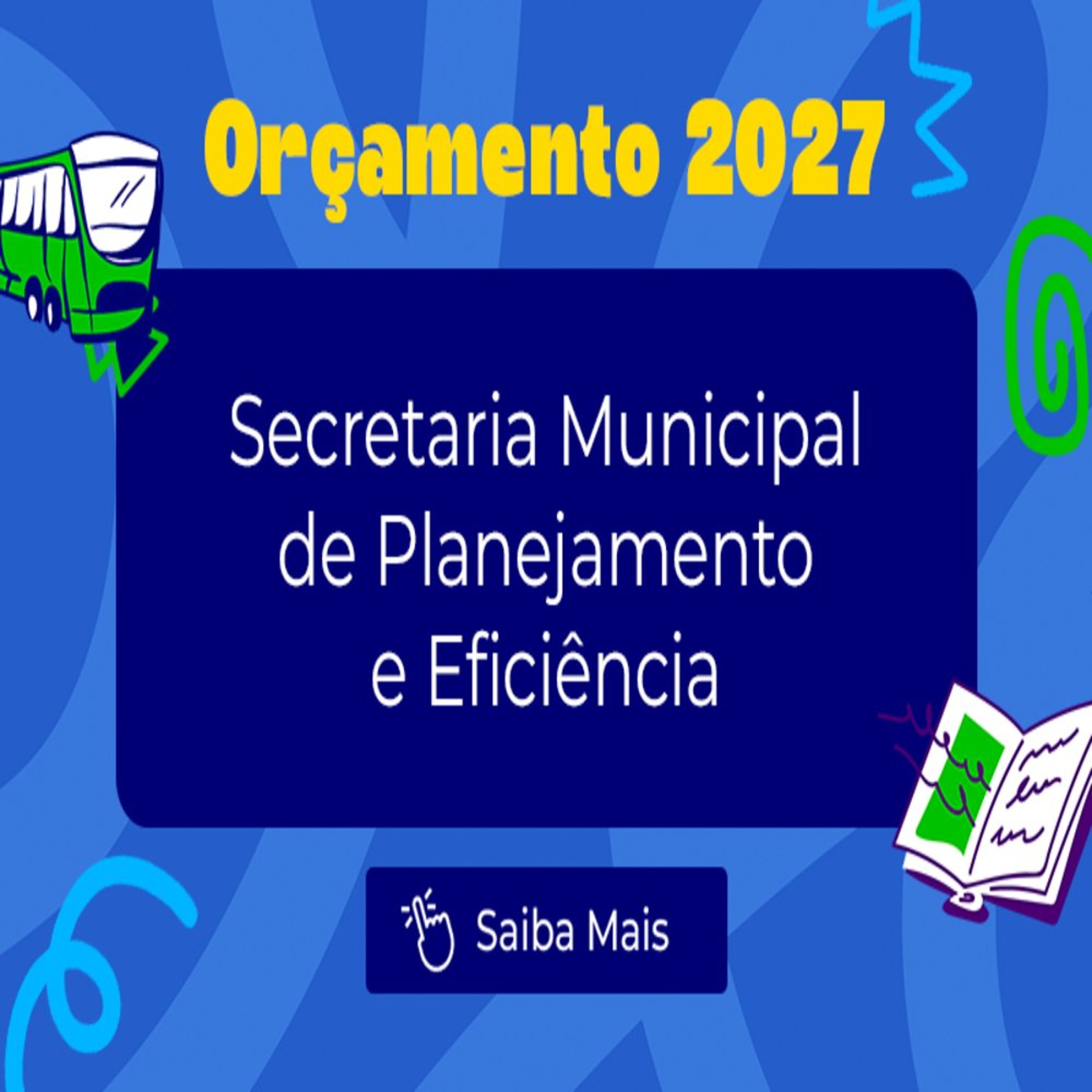 07.10.2026 = SECRETARIA DE PLANEJAMENTO E EFICIÊNCIA TERÁ R$ 34,3 MILHÕES NO ORÇAMENTO 2027