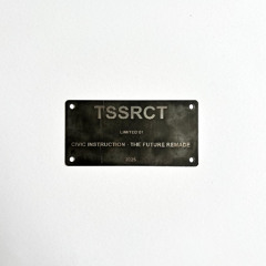 TSSRCT Limited 01 - Civic instruction - The future remade