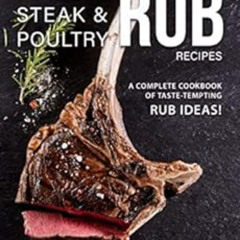READ PDF 🖍️ 50 Super Steak & Poultry Rub Recipes: A Complete Cookbook of Taste-Tempt