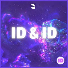 ID & ID - ID (Out Of My Mind)