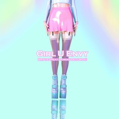 Girl U Envy (feat. Roman Delusion)