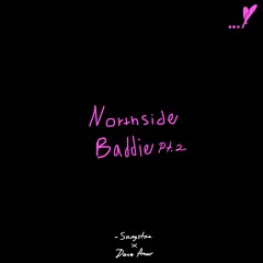 Northside Baddie, Pt. 2 (feat. Dane Amar)