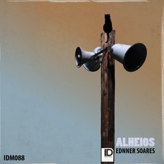 Ednner Soares - Alheios (Original Mix)
