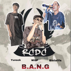 B.A.N.G - Yunsok - Will P - Bistalifa