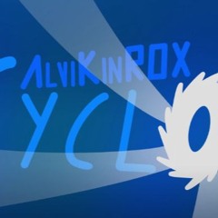 AlviKinROX - Cyclone
