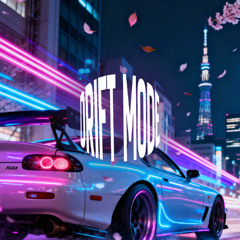 Drift mode