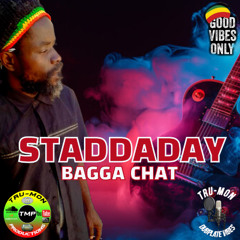 STADDADAY - Bagga Chat / TruMon Dubplate