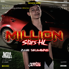 BTH 8THRILL - MILLION STARS - ( ZUHRI SIKUMBANG ) #HANTULAUT168!!!