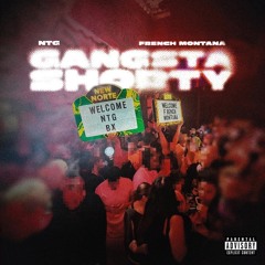 NTG - Gangsta Shorty (feat. French Montana)
