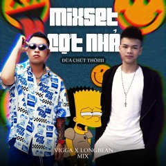 MIXSET CỢT NHẢ ( ĐÙA CHÚT THÔIIII ) Vigga X LongBean MIX