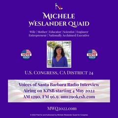 Voices of Santa Barbara radio interview - Michele Weslander Quaid (aired 4 May 2022)