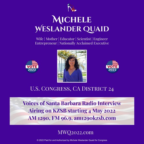 Voices of Santa Barbara radio interview - Michele Weslander Quaid (aired 4 May 2022)