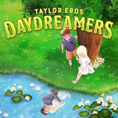 Daydreamers - Taylor Eros
