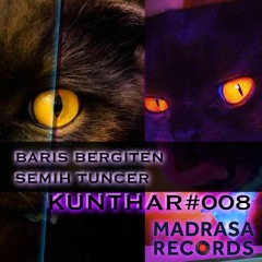 Baris Bergiten & Semih Tuncer - Kunthar #008 (B2B Live)