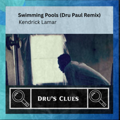 Kendrick Lamar_Swimming Pools - Dru Paul Remix