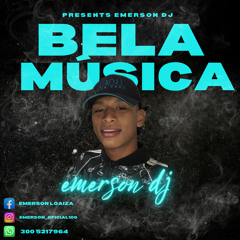 BELA MÚSICA DO EMERSON DJ