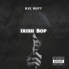 Kee Hott X Irish Type Beat