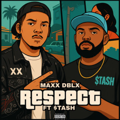 Respect ft. Stash