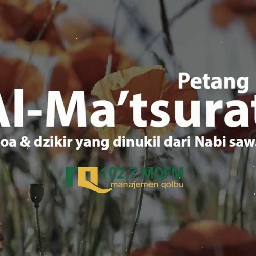 Doa Dzikir Al Matsurat Petang Mqfm By Wisman Nur Abdul Kholik