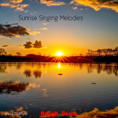 Sunrise Singing Melodies (Rough Demo)