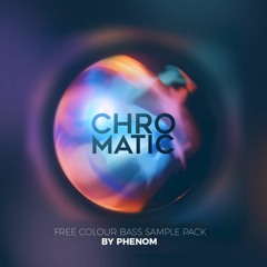 CHROMATIC by Phenom - Free Colour Bass Sample Pack