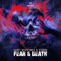 Heavy Resistance & Storah - Fear & Death