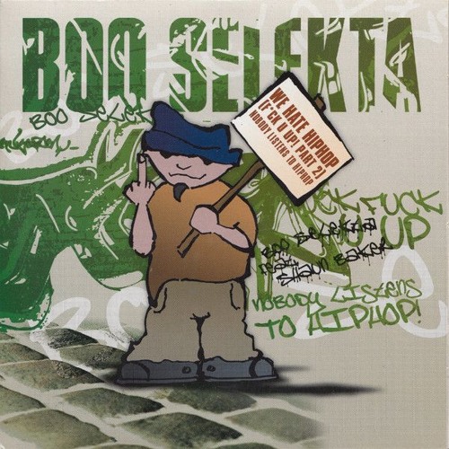2005 - Boo Selekta - We Hate Hiphop! (DJ Mirko Milano Remix)
